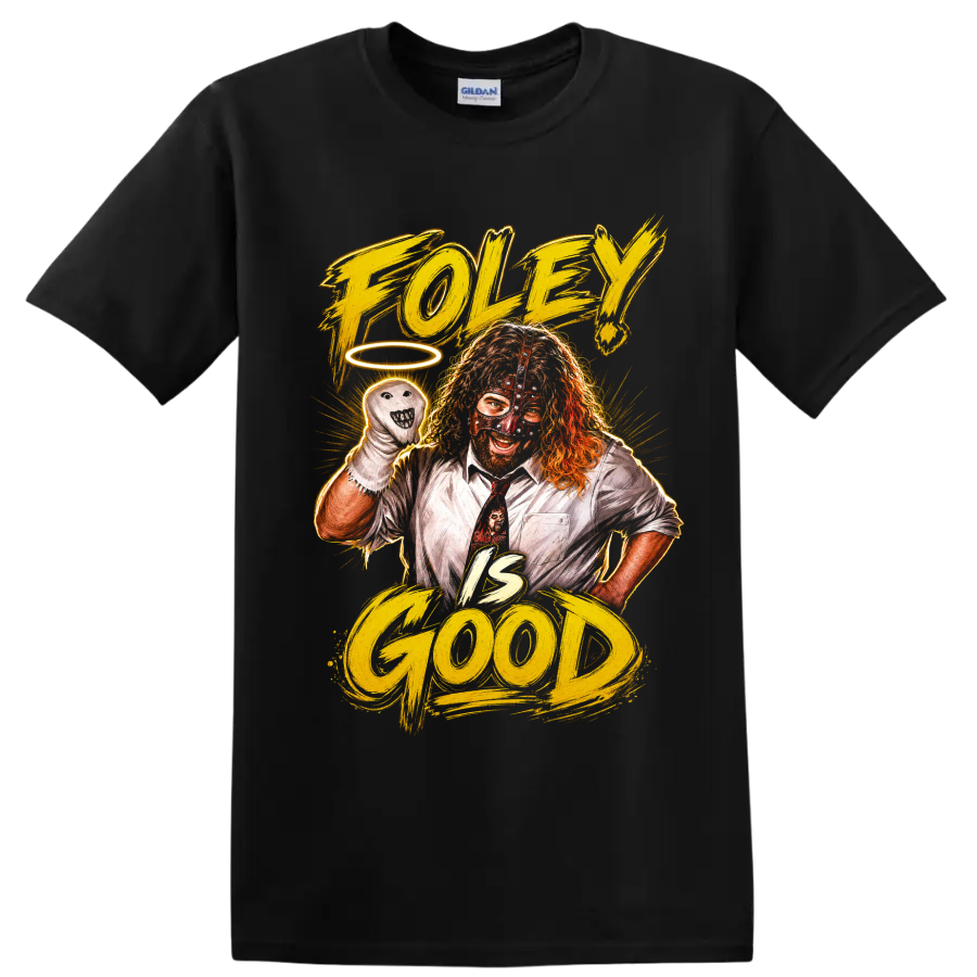 Mick Foley Mankind with sock puppet, halo, and Foley Is Good distressed lettering on a Black T Shirt