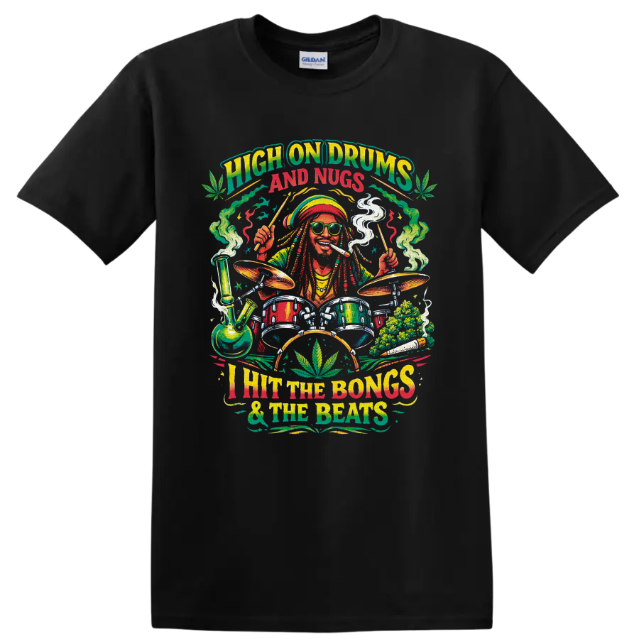 Colorful cannabis drummer graphic with bong, drum kit, buds, and High on Drums and Nugs on a Black T Shirt
