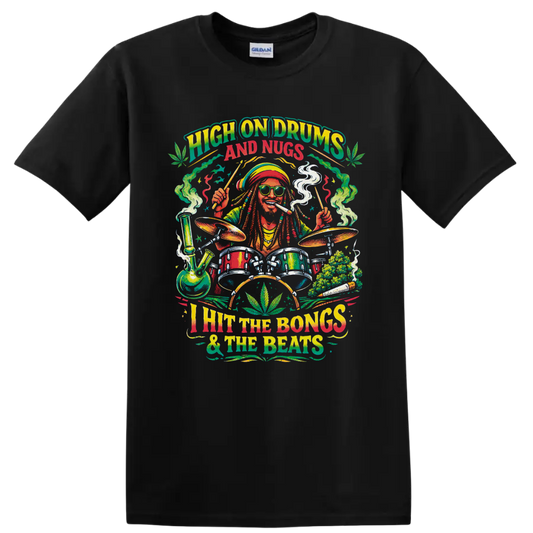 Colorful cannabis drummer graphic with bong, drum kit, buds, and High on Drums and Nugs on a Black T Shirt