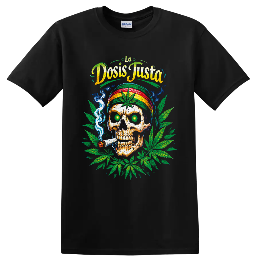 Cannabis skull graphic with striped cap, smoke, leaves, and La Dosis Justa text on a Black T Shirt