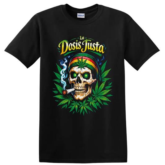 Cannabis skull graphic with striped cap, smoke, leaves, and La Dosis Justa text on a Black T Shirt