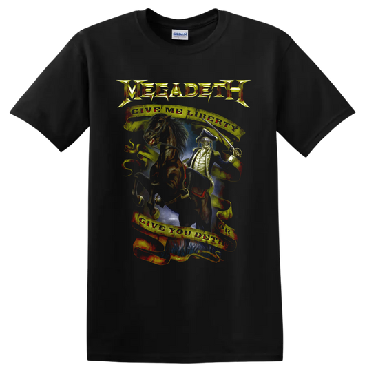 Megadeth Vic Rattlehead horse and saber graphic with Give Me Liberty Give You Deth banners on a Black T Shirt