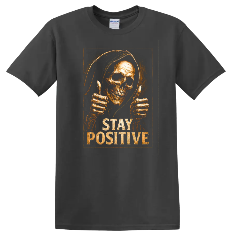 Hooded skull giving thumbs up with distressed Stay Positive gothic lettering on a Charcoal T Shirt