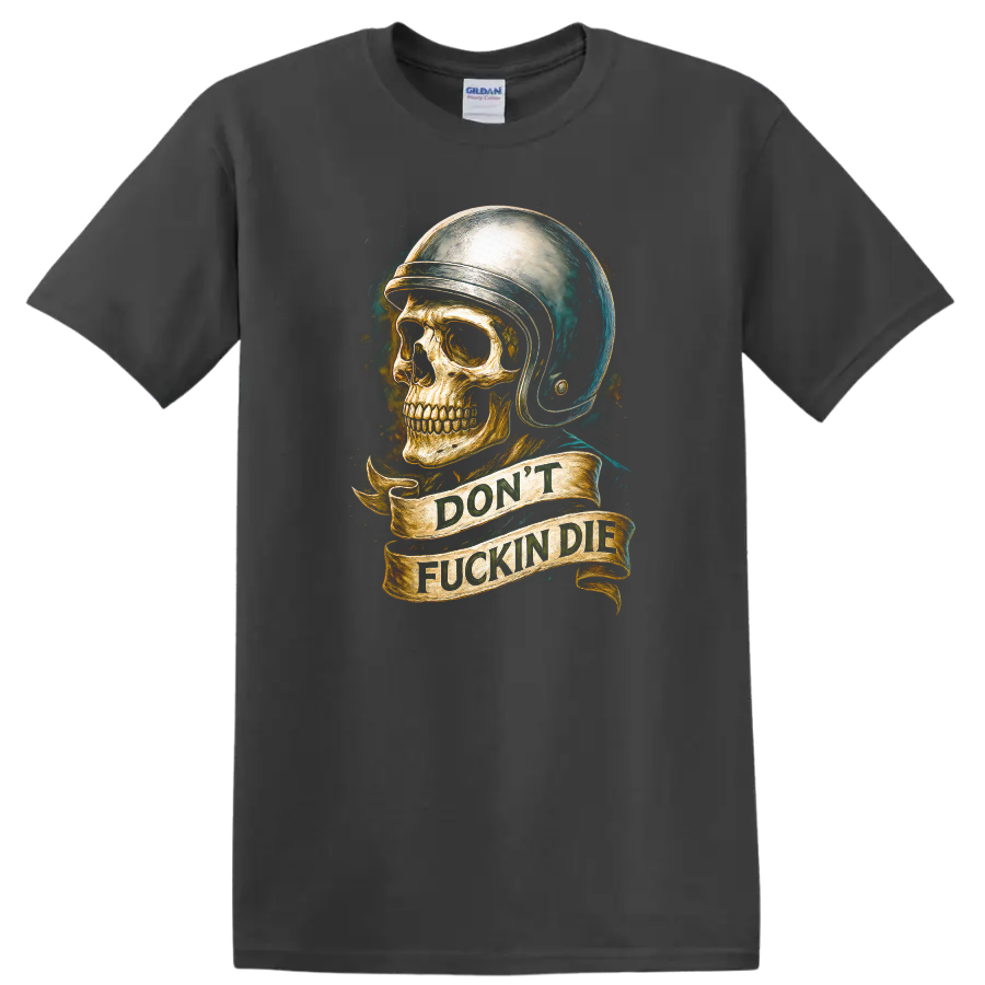 Vintage skull in helmet graphic with DON'T FUCKIN DIE banner on a Charcoal T Shirt