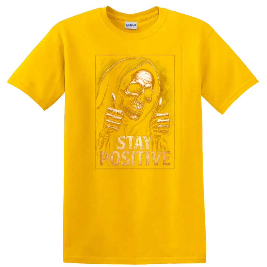 Hooded skull giving thumbs up with distressed Stay Positive gothic lettering on a Daisy (Yellow) T Shirt