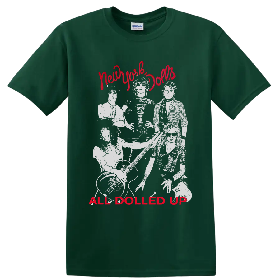 New York Dolls punk rock band portrait with All Dolled Up text on a Forest Green T Shirt