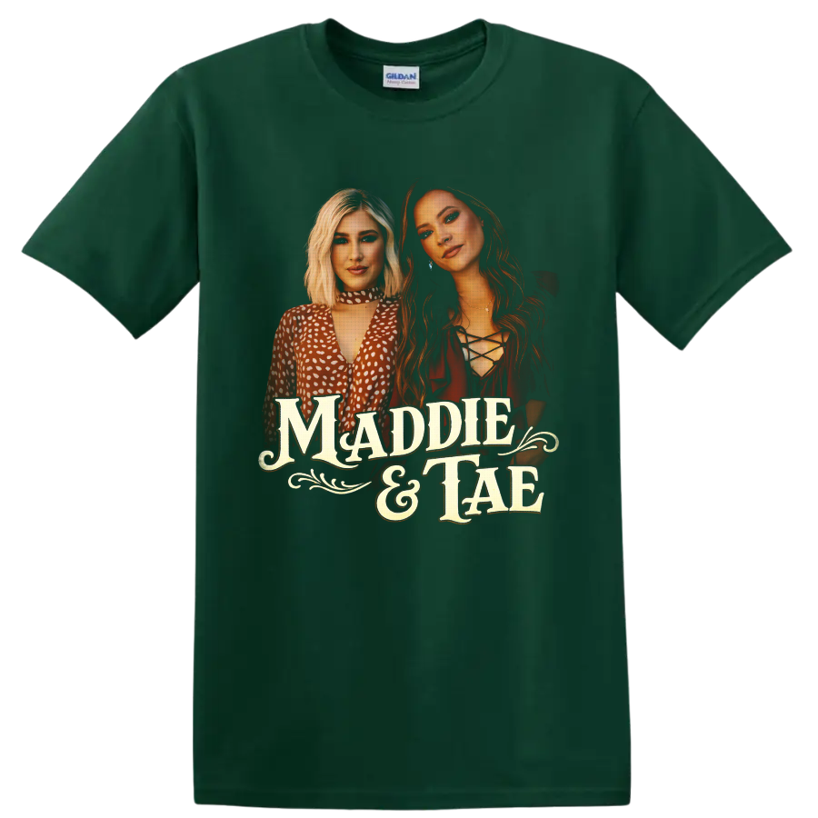 Maddie & Tae country duo portraits with vintage western lettering and flourishes on a Forest Green T Shirt