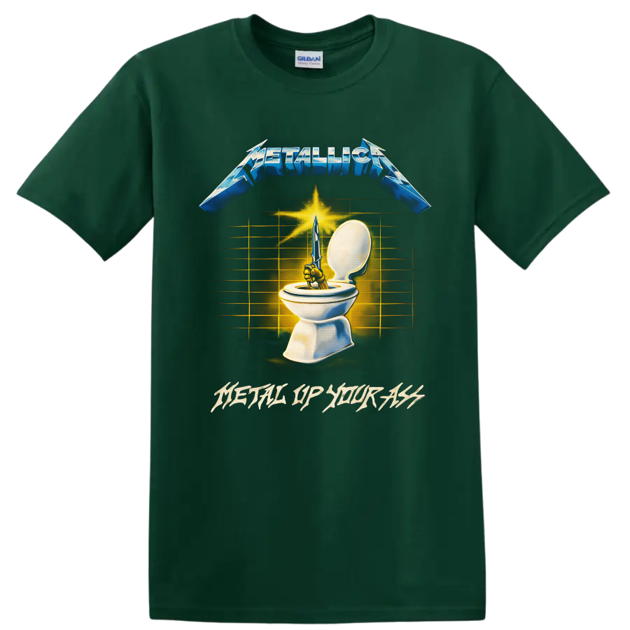 Metallica Metal Up Your Ass sword and toilet artwork with blue logo and gold burst on a Forest Green T Shirt