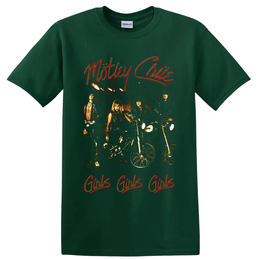 Mötley Crüe Girls Girls Girls biker graphic with motorcycles and red script on a Forest Green T Shirt