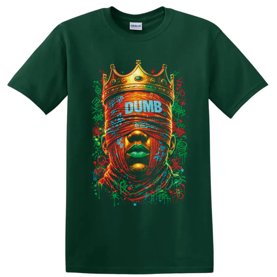 Crowned blindfolded face graffiti portrait with DUMB text and paint splatters on a Forest Green T Shirt