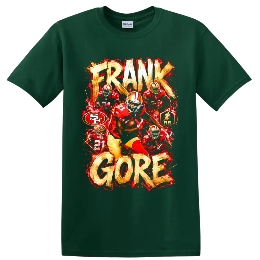Frank Gore 49ers number 21 action collage with distressed FRANK GORE lettering on a Forest Green T Shirt