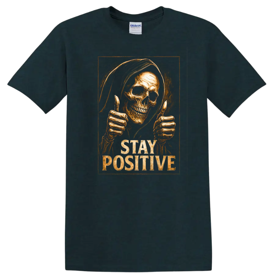 Hooded skull giving thumbs up with distressed Stay Positive gothic lettering on a Midnight (Green) T Shirt