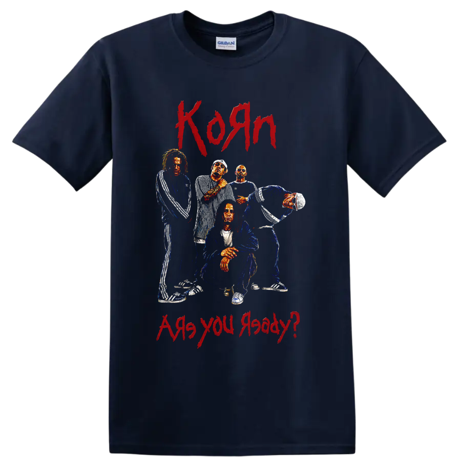 Korn group portrait graphic with red Korn and Are you ready lettering on a Navy (Blue) T Shirt