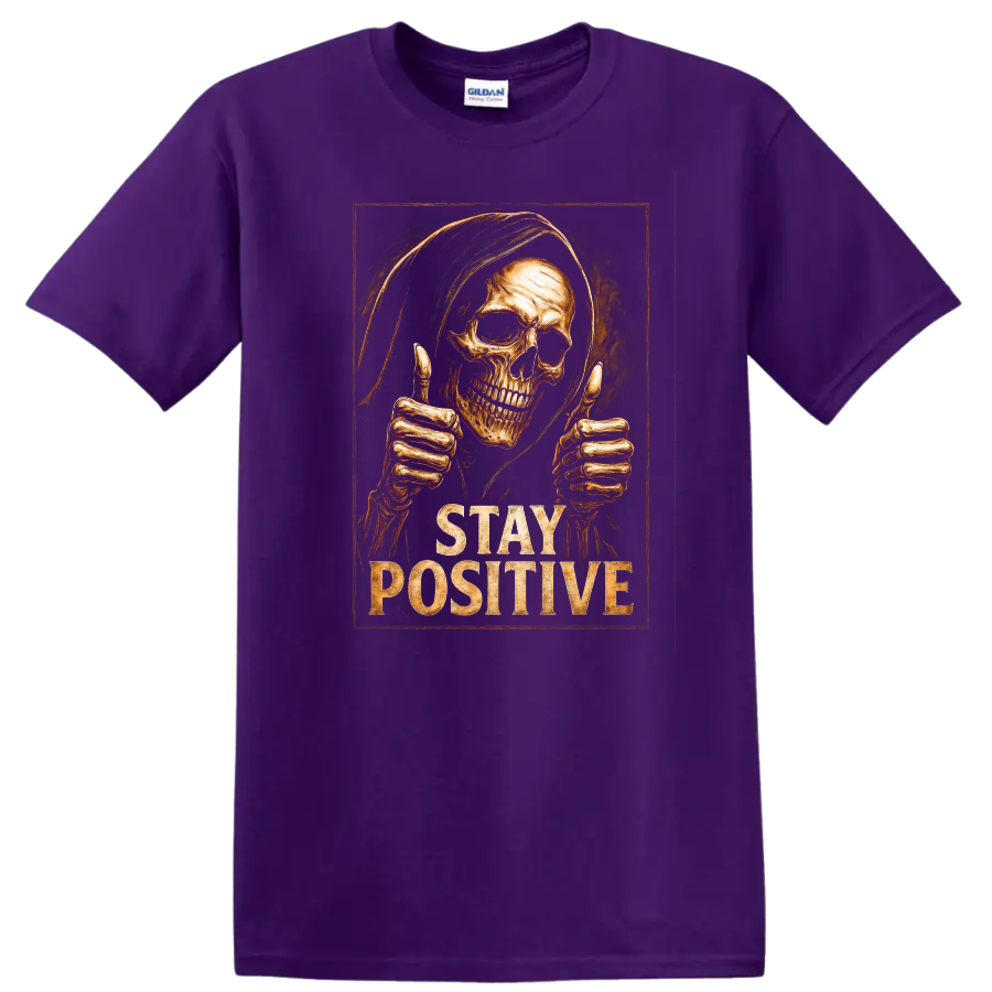 Hooded skull giving thumbs up with distressed Stay Positive gothic lettering on a Purple T Shirt