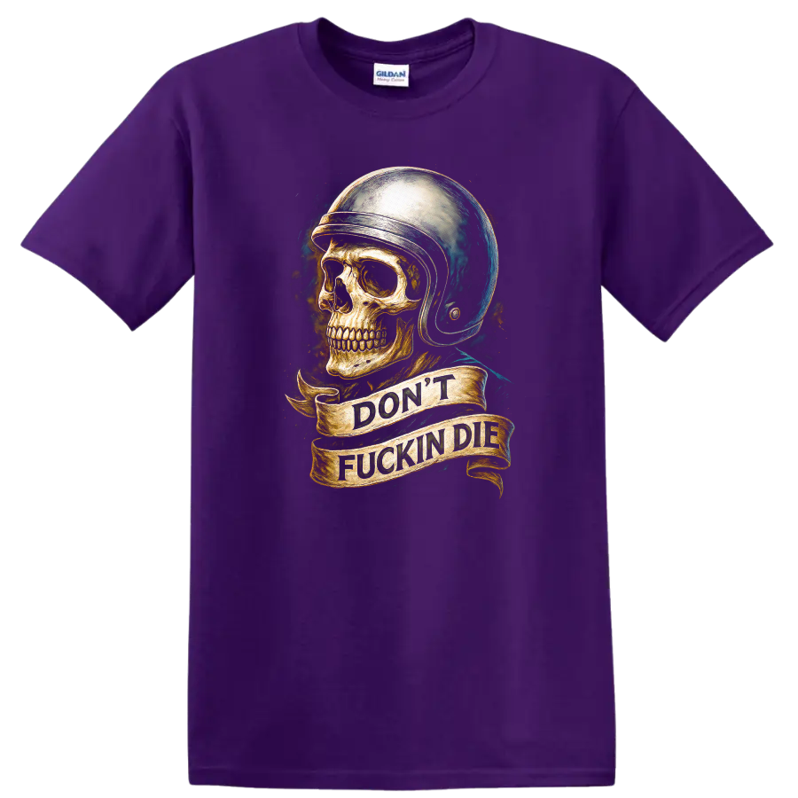 Vintage skull in helmet graphic with DON'T FUCKIN DIE banner on a Purple T Shirt