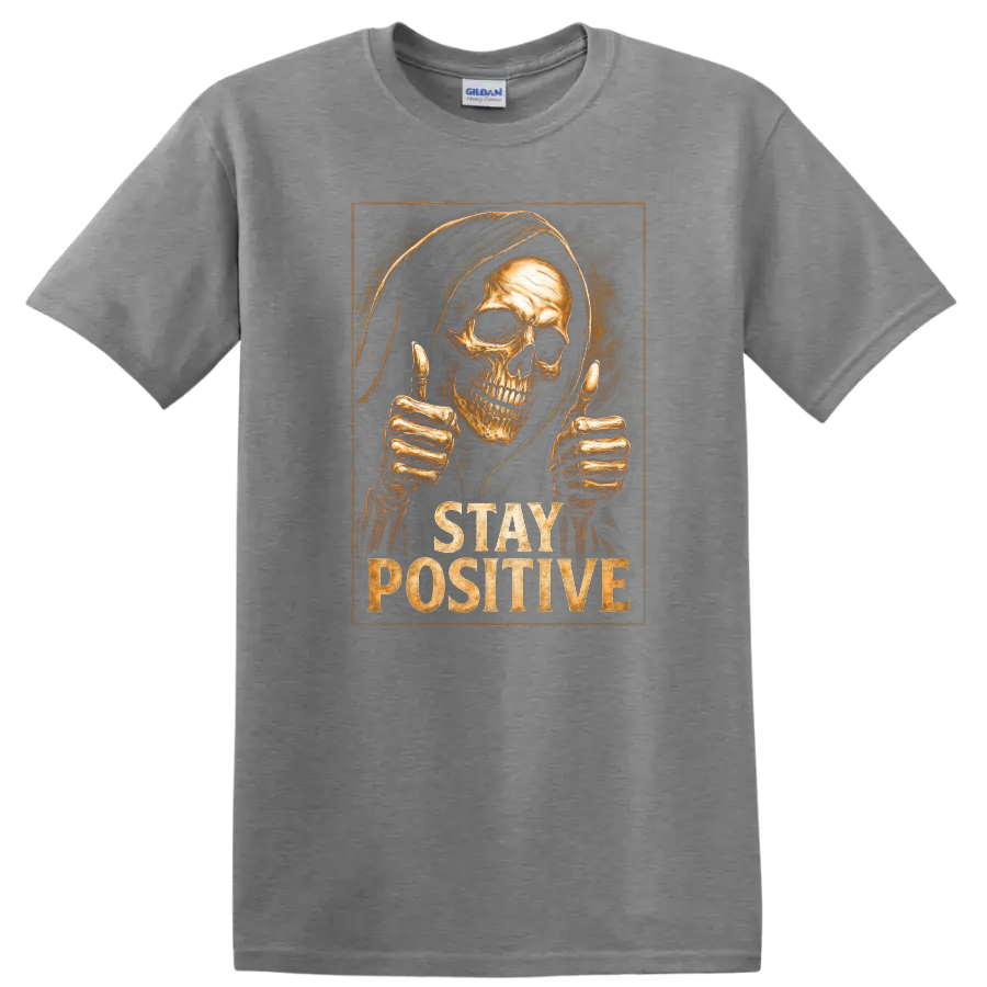 Hooded skull giving thumbs up with distressed Stay Positive gothic lettering on a Sport Grey T Shirt
